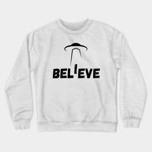 UFO CHRONICLES PODCAST - I Believe Crewneck Sweatshirt